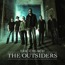 Eric Church : The Outsiders